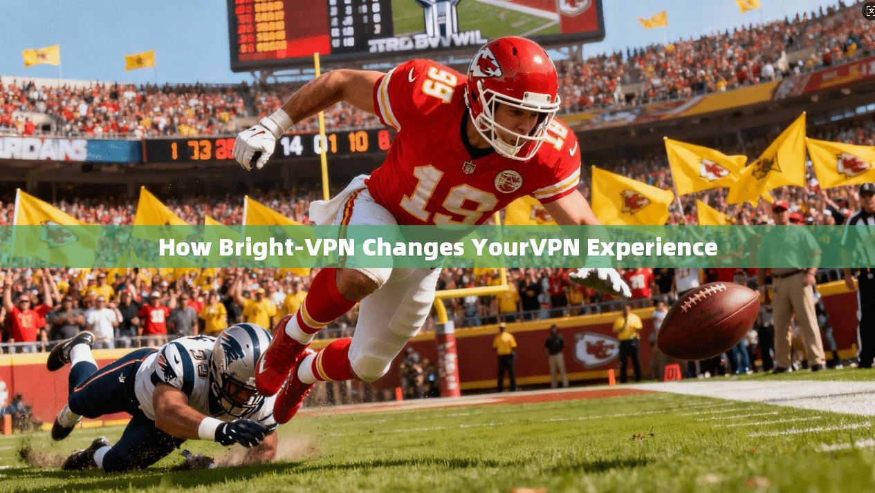 How Bright-VPN Changes YourVPN Experience